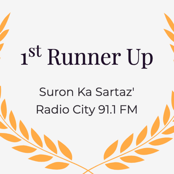 1st Runner Up - Suronka Sartaj Radio City